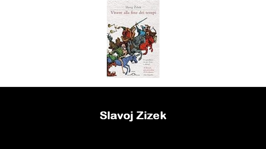 libri di Slavoj Zizek