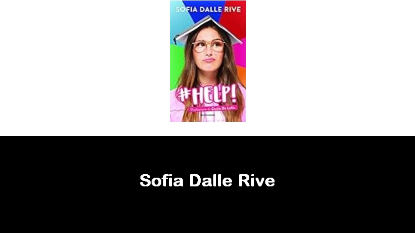 libri di Sofia Dalle Rive