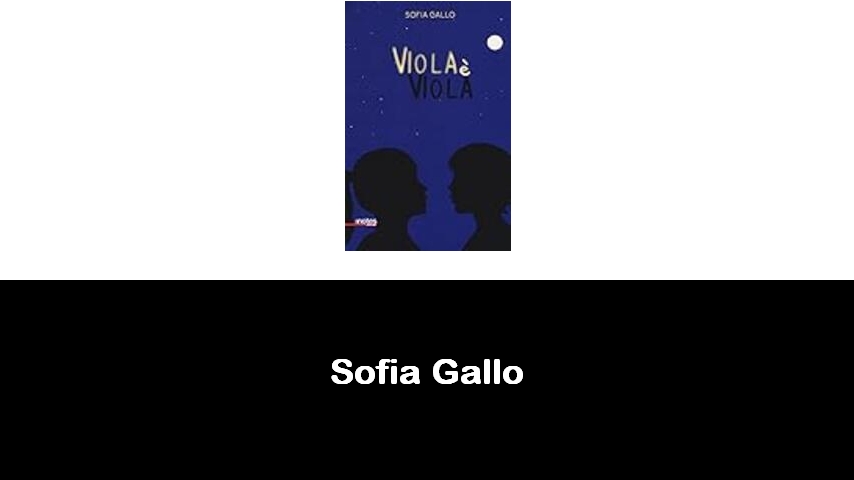 libri di Sofia Gallo