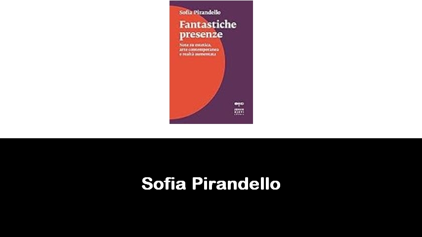 libri di Sofia Pirandello