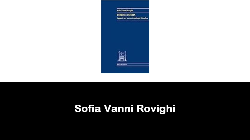 libri di Sofia Vanni Rovighi