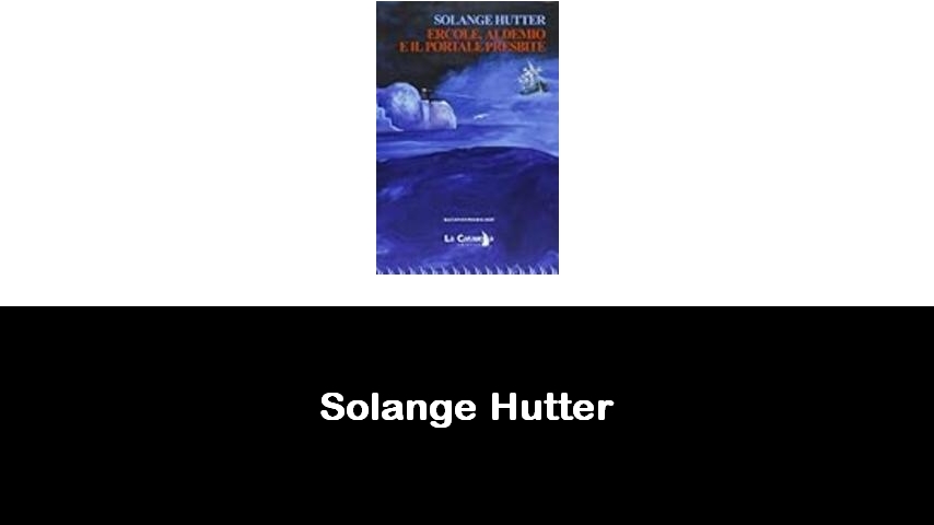 libri di Solange Hutter