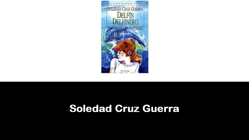 libri di Soledad Cruz Guerra