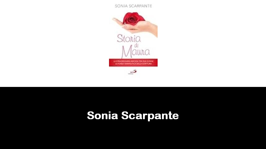 libri di Sonia Scarpante