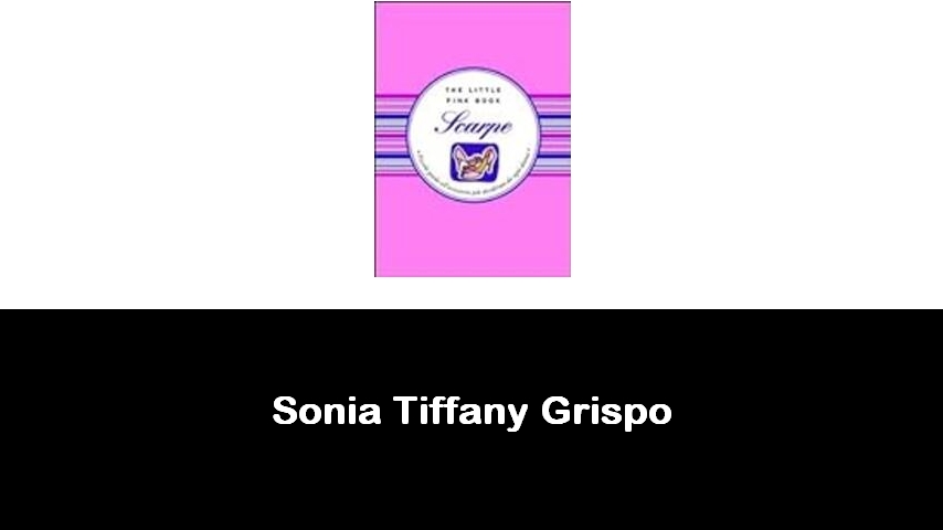 libri di Sonia Tiffany Grispo