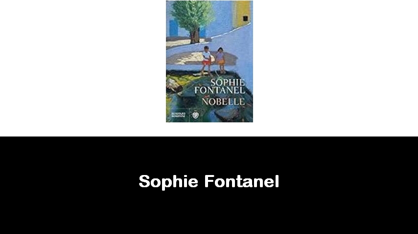 libri di Sophie Fontanel