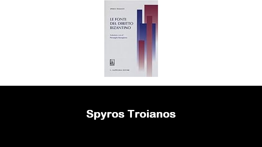 libri di Spyros Troianos