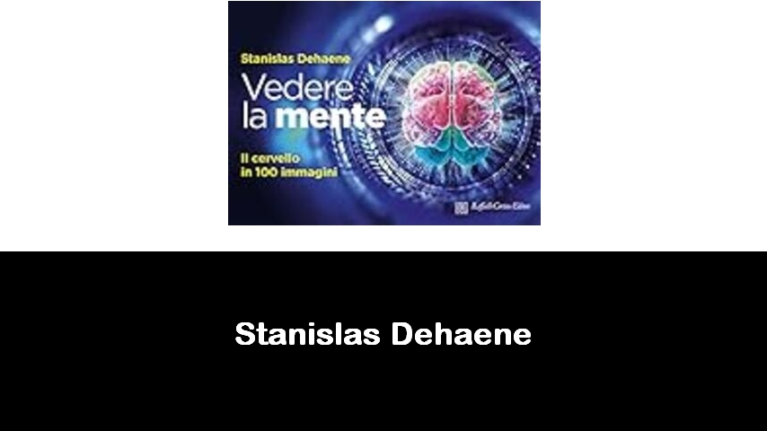 libri di Stanislas Dehaene