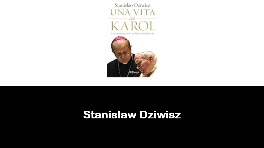 libri di Stanislaw Dziwisz