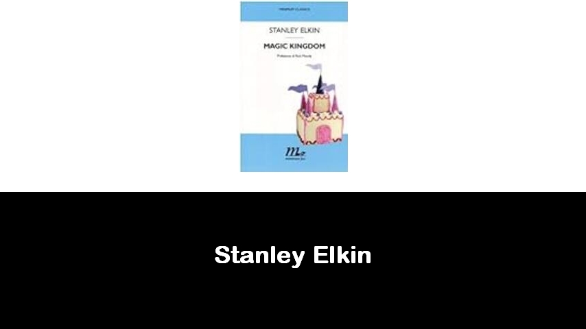 libri di Stanley Elkin