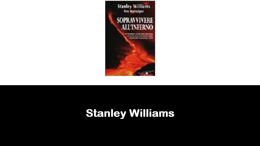 libri di Stanley Williams