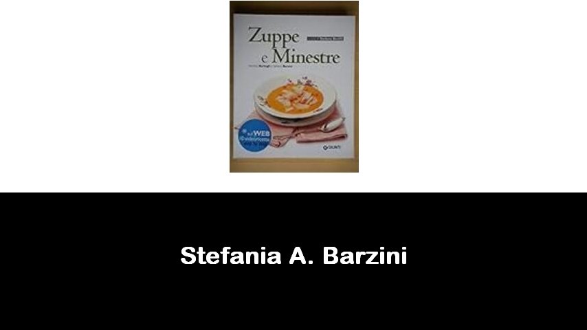 libri di Stefania A. Barzini