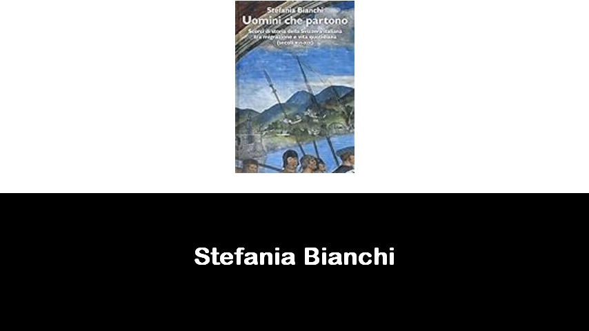 libri di Stefania Bianchi