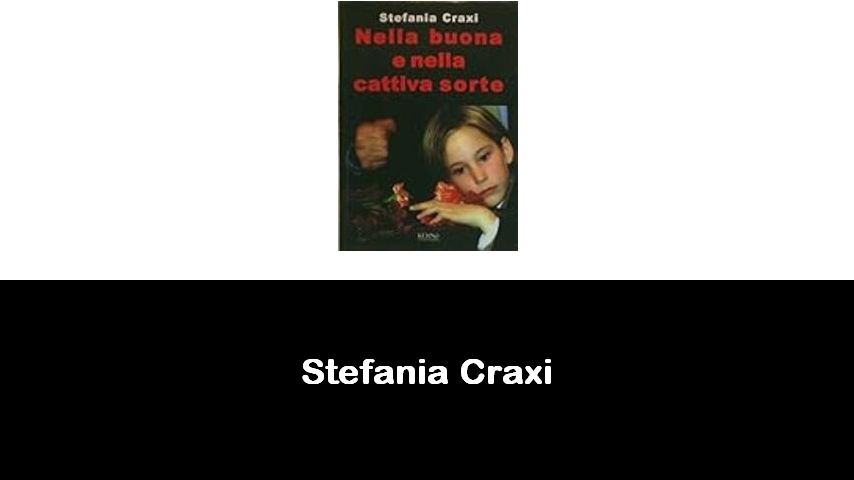 libri di Stefania Craxi