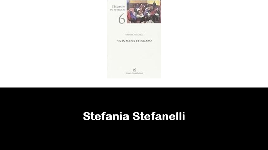 libri di Stefania Stefanelli