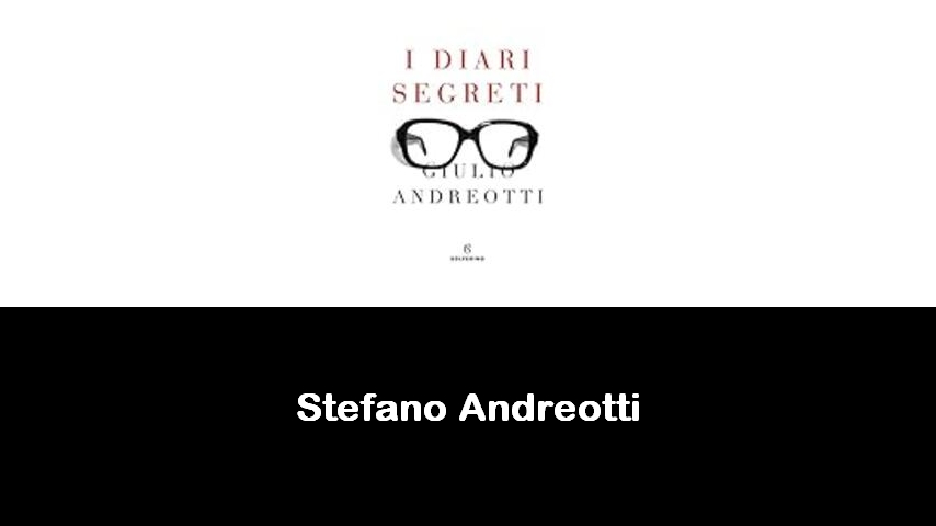libri di Stefano Andreotti