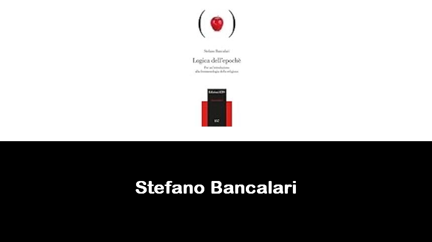 libri di Stefano Bancalari