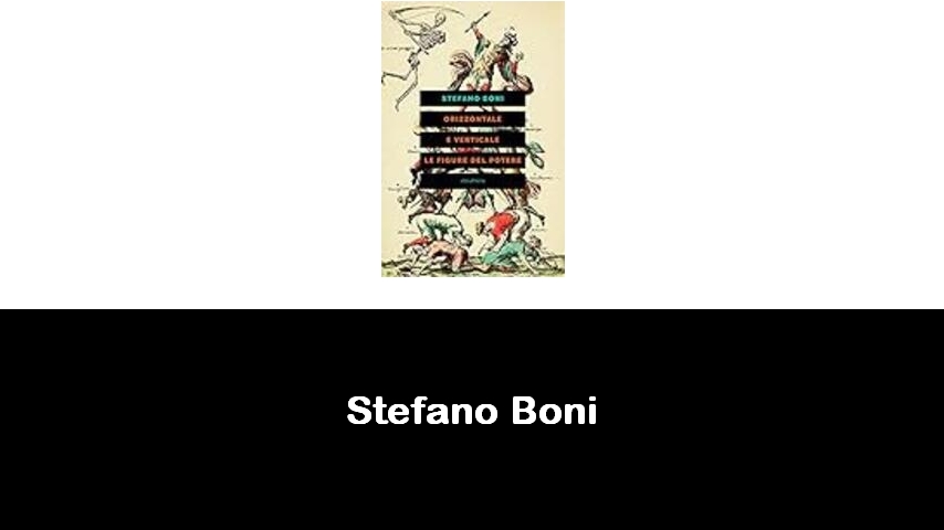 libri di Stefano Boni