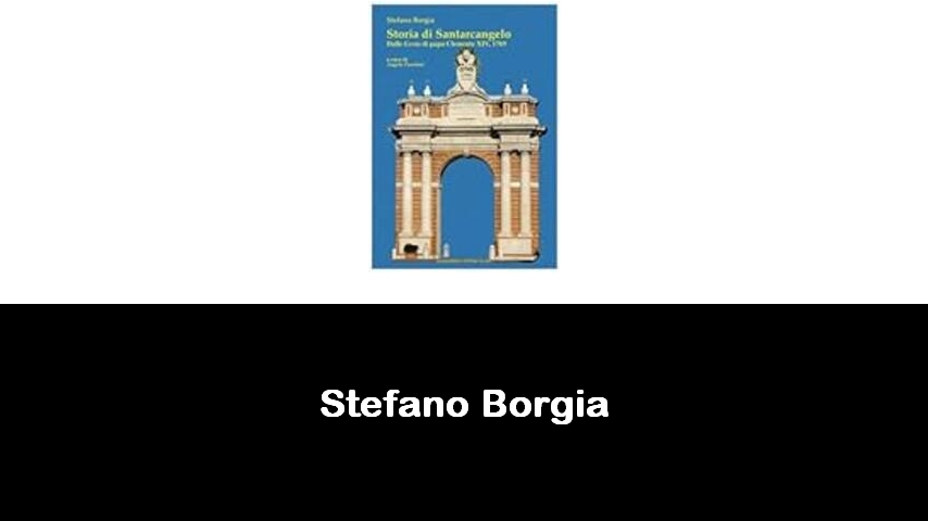 libri di Stefano Borgia