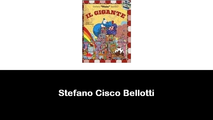 libri di Stefano Cisco Bellotti