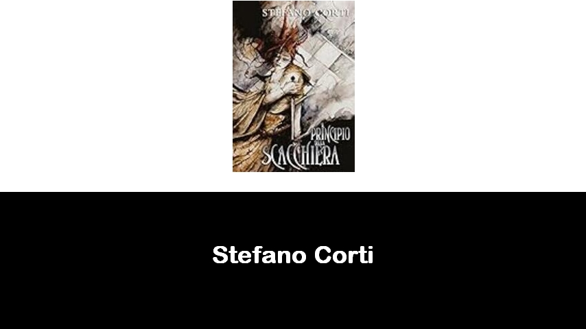 libri di Stefano Corti