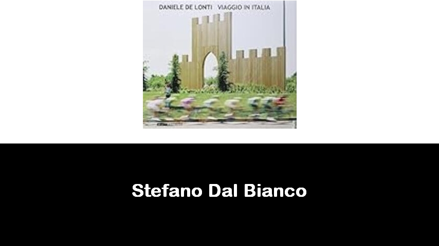 libri di Stefano Dal Bianco