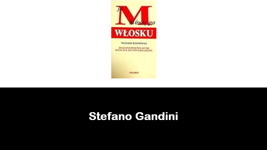 libri di Stefano Gandini