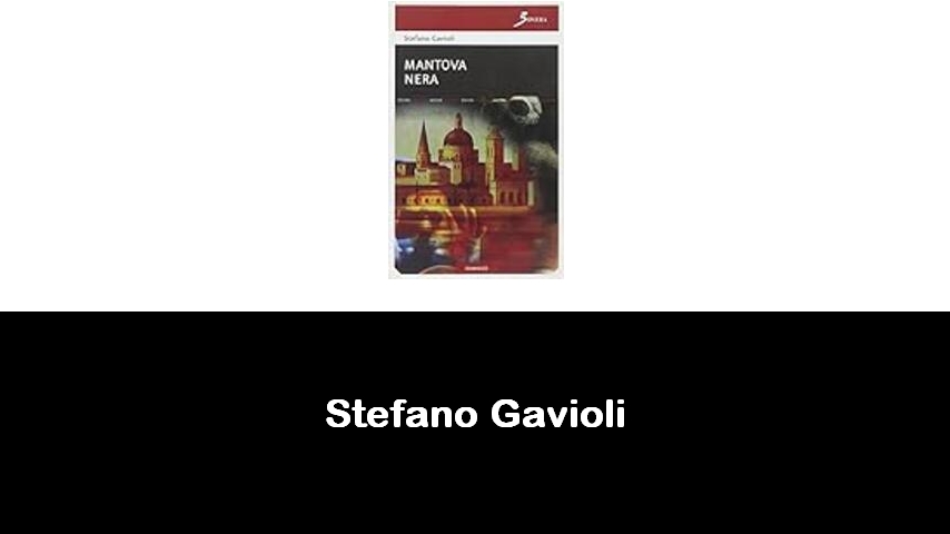 libri di Stefano Gavioli