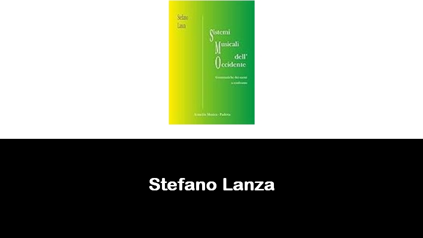 libri di Stefano Lanza