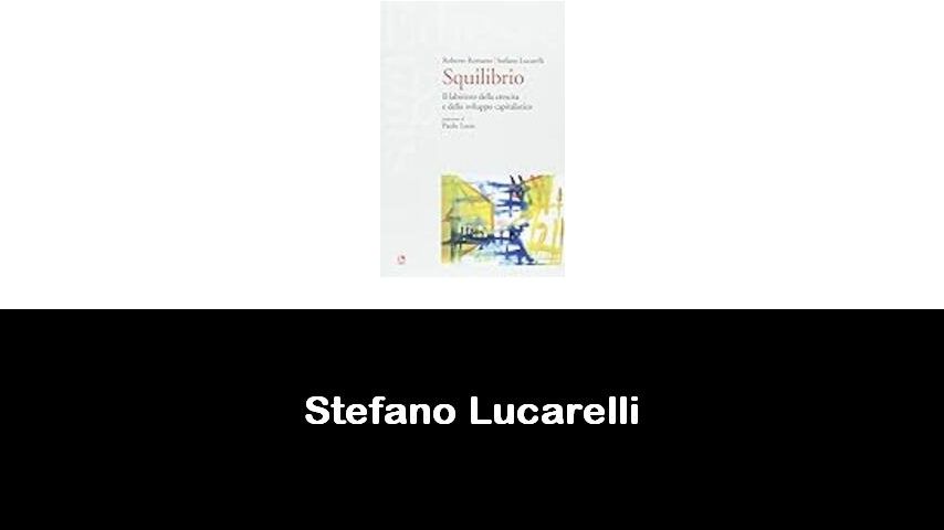 libri di Stefano Lucarelli