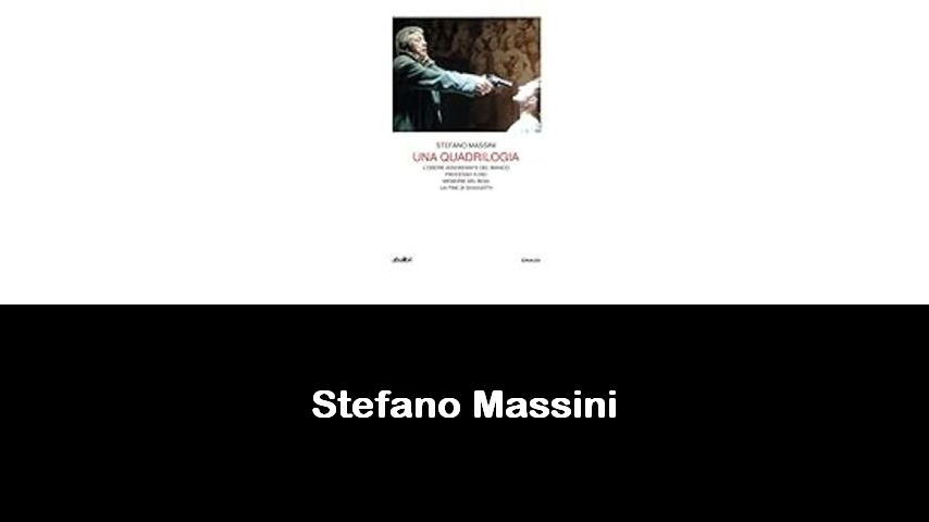 libri di Stefano Massini