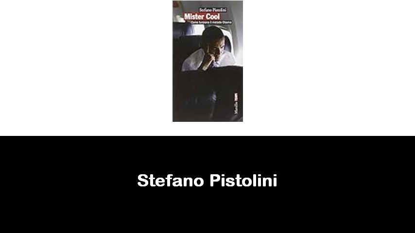 libri di Stefano Pistolini