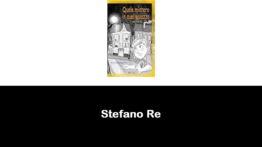 libri di Stefano Re