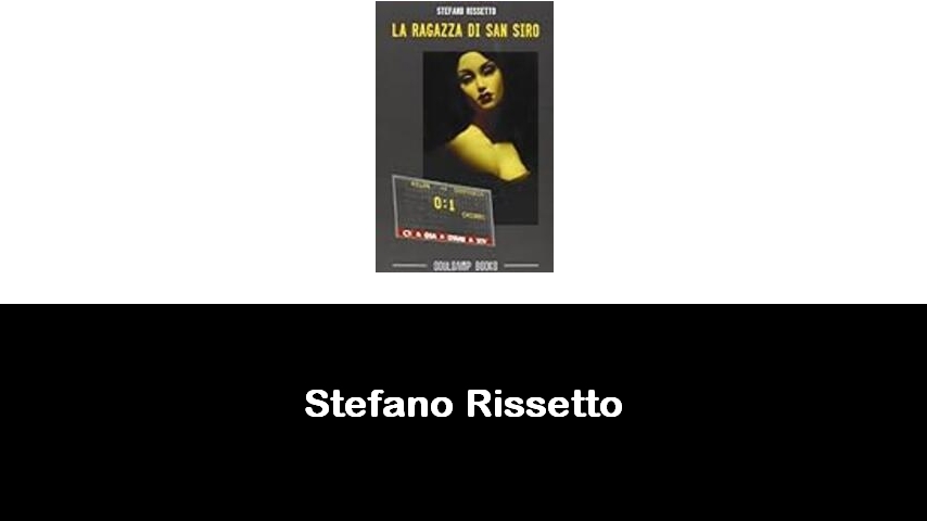 libri di Stefano Rissetto