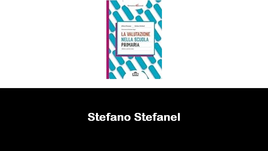 libri di Stefano Stefanel