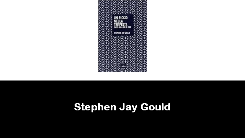 libri di Stephen Jay Gould