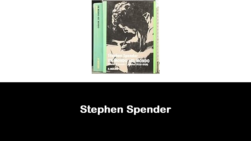 libri di Stephen Spender