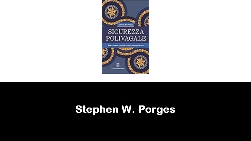 libri di Stephen W. Porges