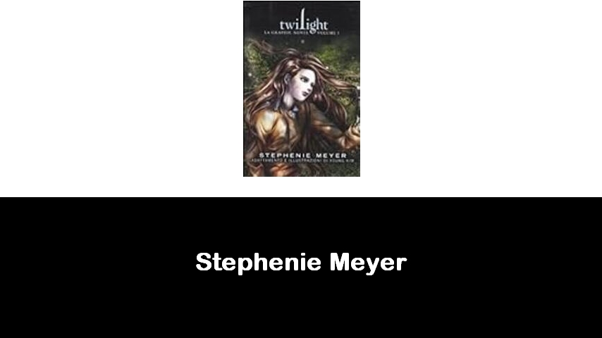 libri di Stephenie Meyer