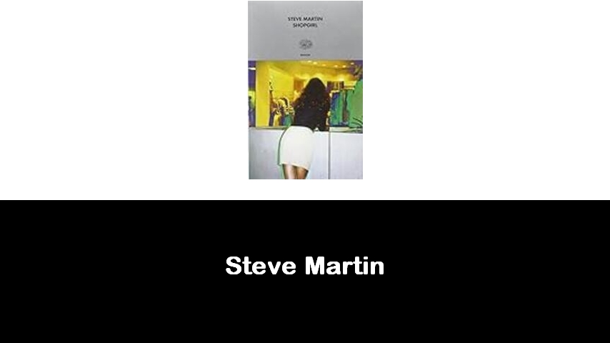 libri di Steve Martin