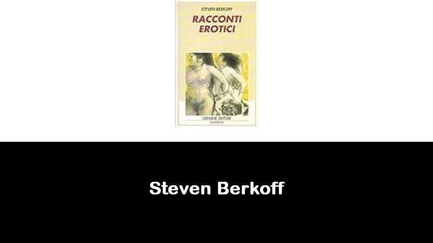 libri di Steven Berkoff