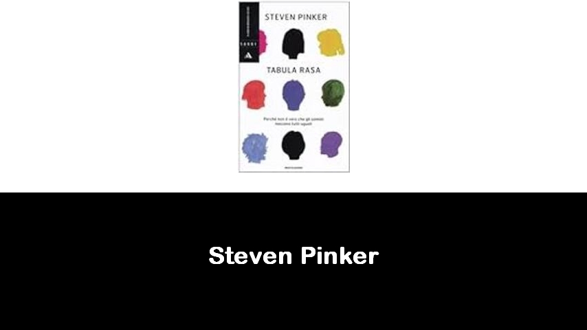 libri di Steven Pinker