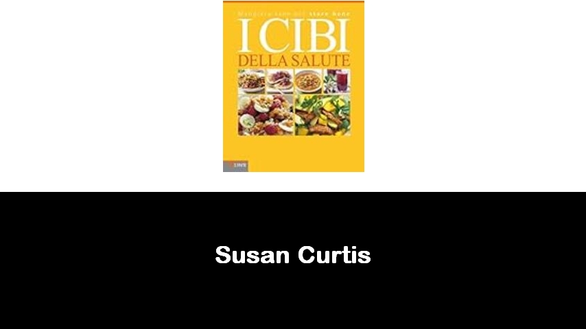 libri di Susan Curtis