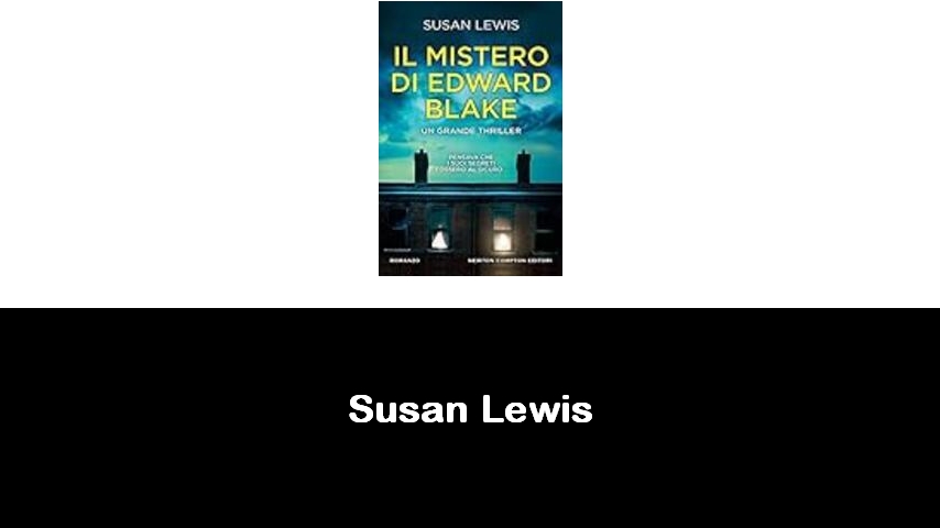 libri di Susan Lewis