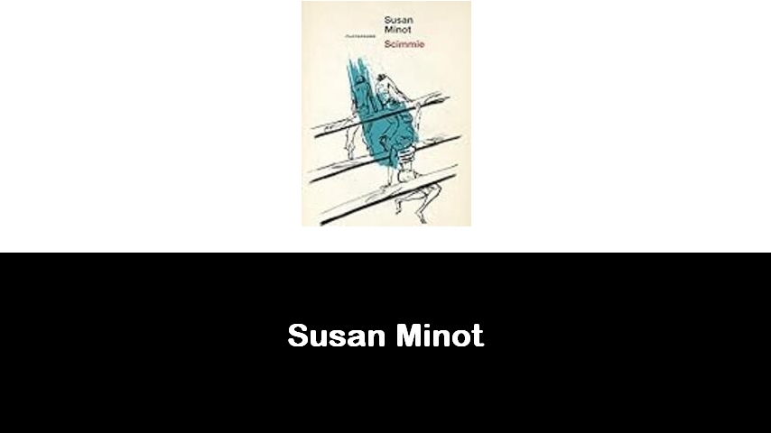 libri di Susan Minot