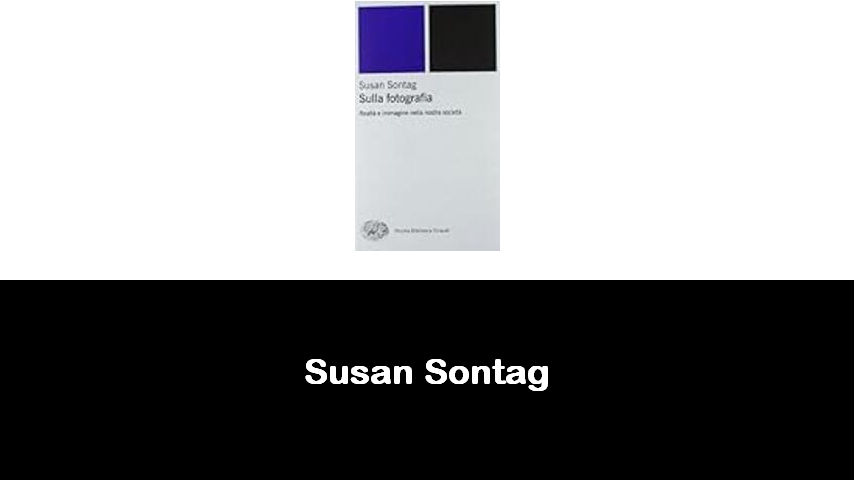 libri di Susan Sontag