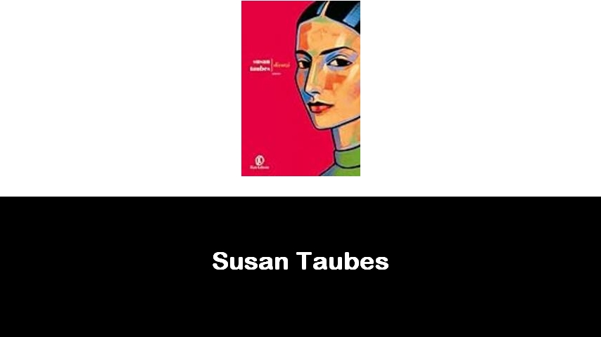 libri di Susan Taubes