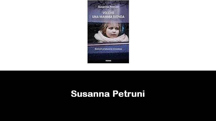 libri di Susanna Petruni