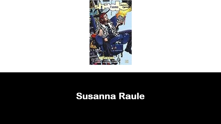 libri di Susanna Raule