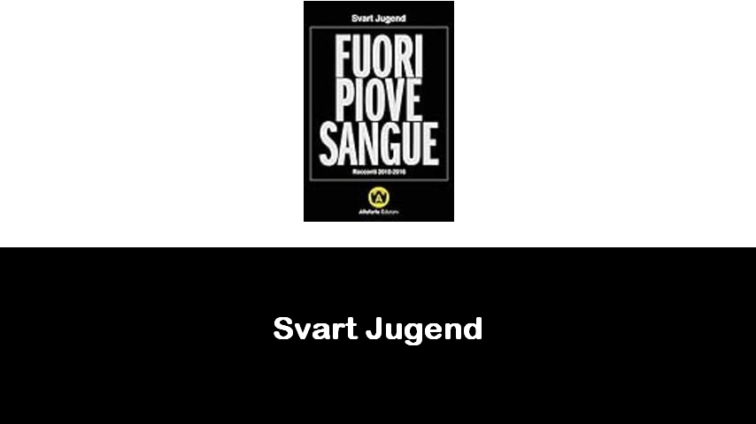 libri di Svart Jugend